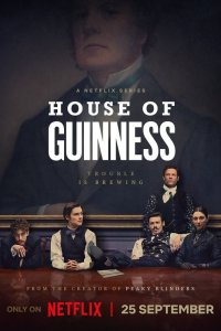 Постер Дом Гиннессов, House of Guinness (2025)